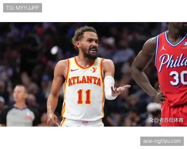 挡拆制造错位特雷·杨比上季助攻更集中